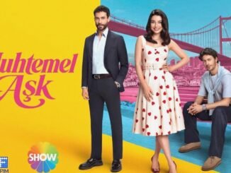Muhtemel Aşk Dizisinin Yeni Bölümü Ne Zaman - Kadın Girişim