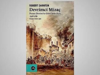 Robert Darnton’un Devrimci Mizaç Kitabı Türkçede - Kadın Girişim